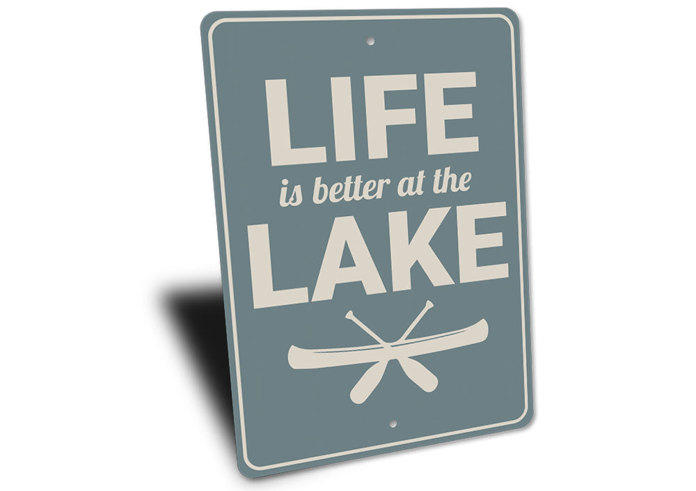 Life is Better at the Lake Sign