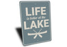 Life is Better at the Lake Sign