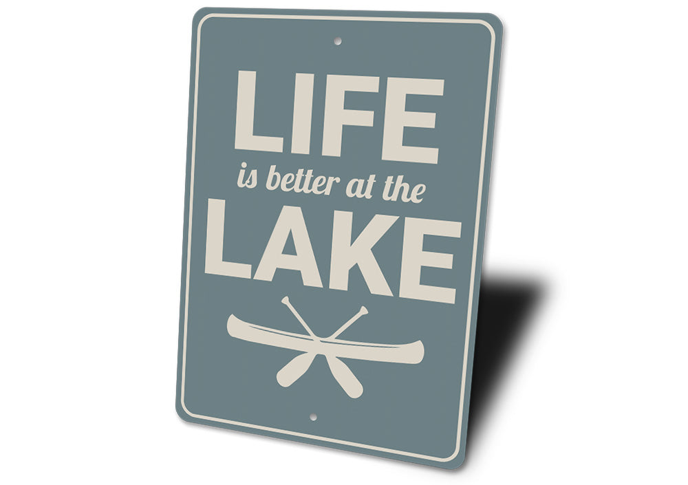 Life is Better at the Lake Sign