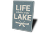 Life is Better at the Lake Sign