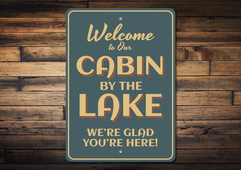 Cabin by the Lake Sign