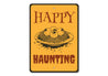 Happy Haunting Sign