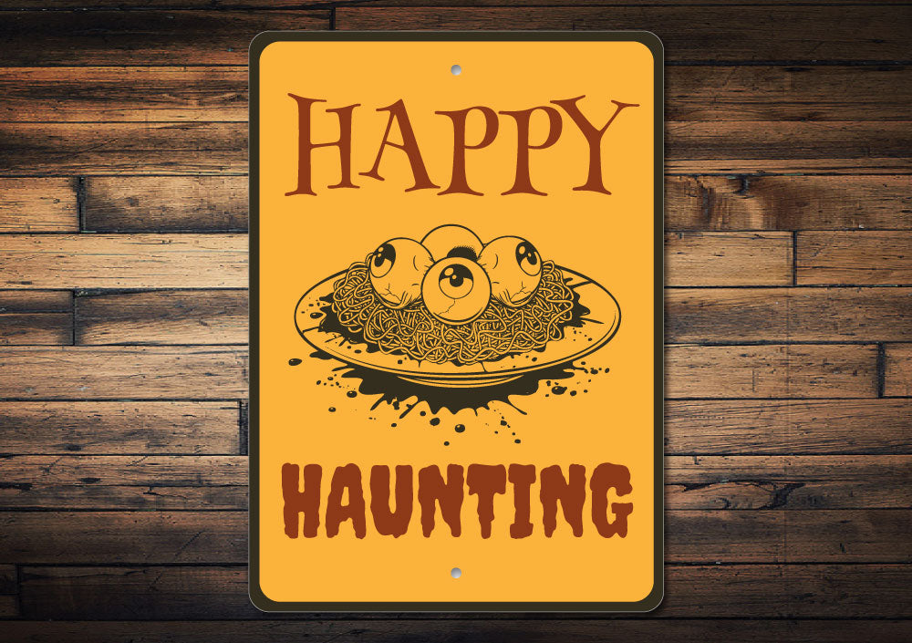 Happy Haunting Sign