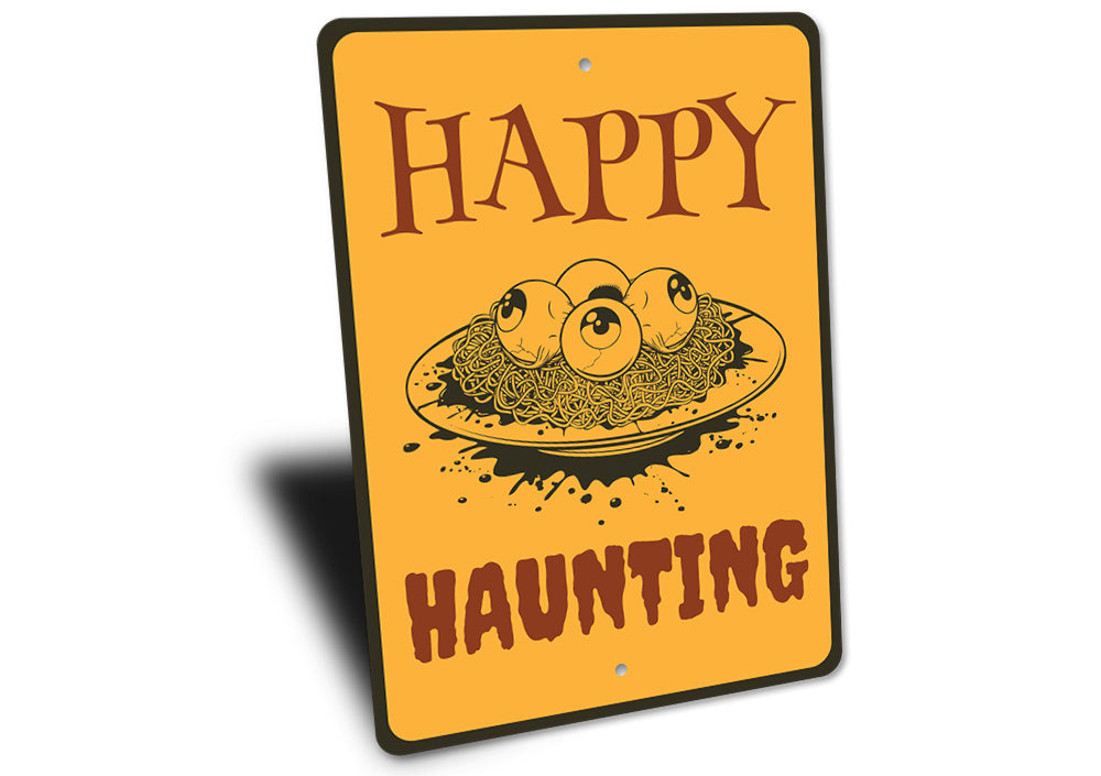 Happy Haunting Sign