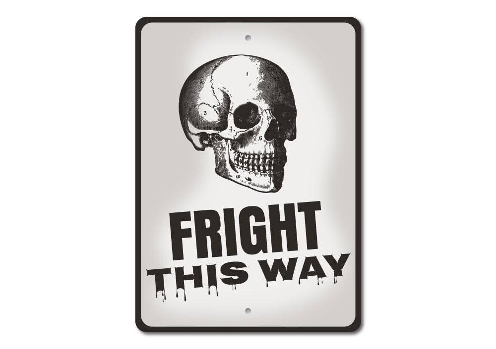 Fright This Way Sign