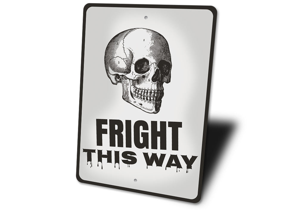 Fright This Way Sign