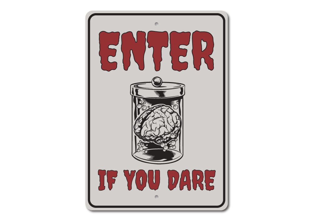 Enter if You Dare Sign