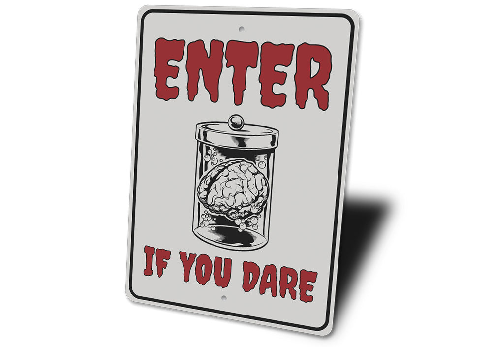 Enter if You Dare Sign