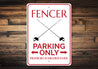 Fencer Parking Sign