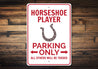 Horseshoe Player Parking Sign Aluminum Sign
