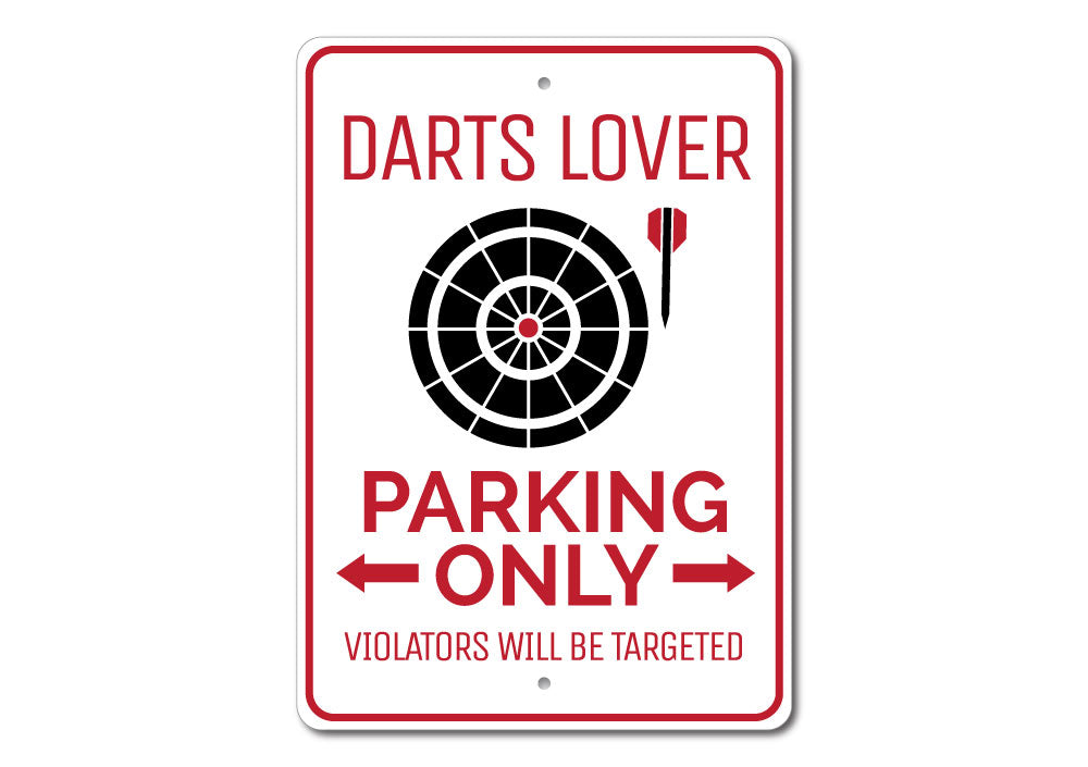 Darts Lover Parking Sign