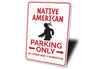 Native American Parking Sign
