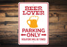 Beer Lover Parking Sign