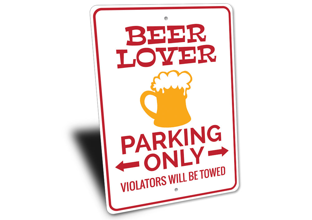 Beer Lover Parking Sign