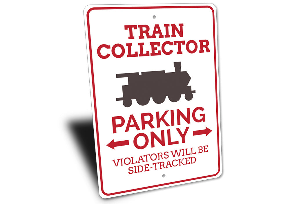 Train Collector Parking Sign