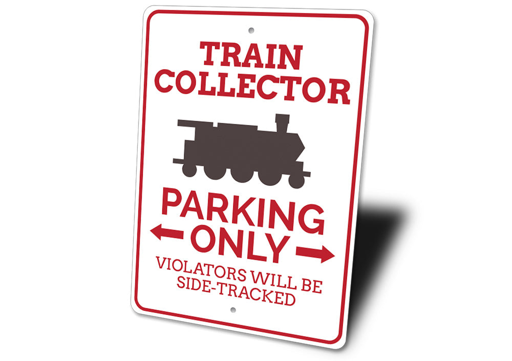 Train Collector Parking Sign