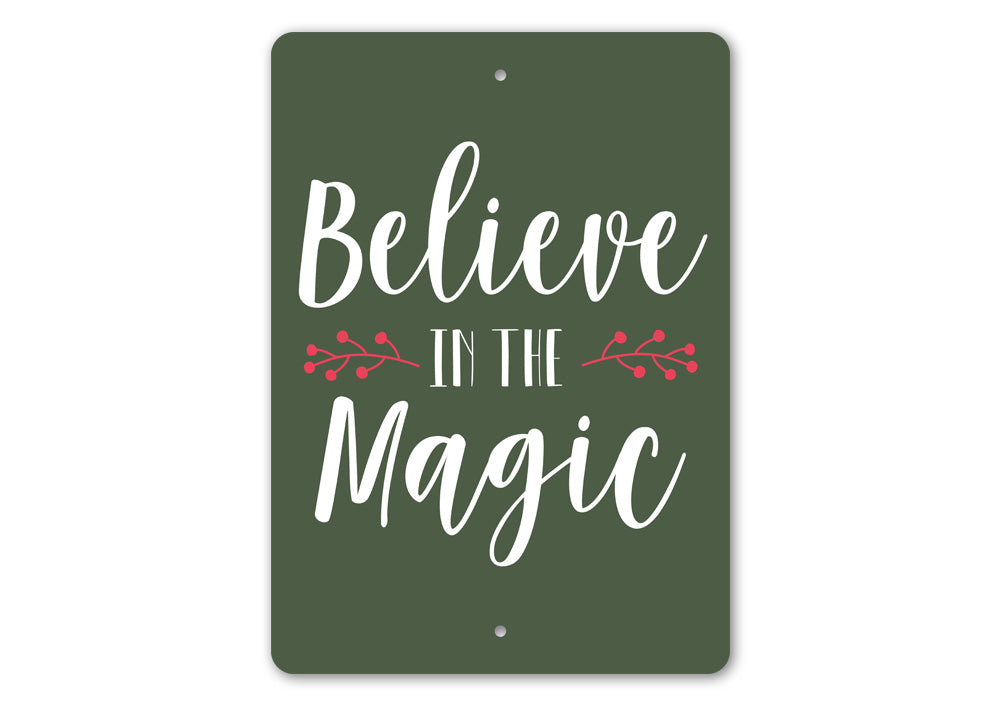 Believe in Magic Sign