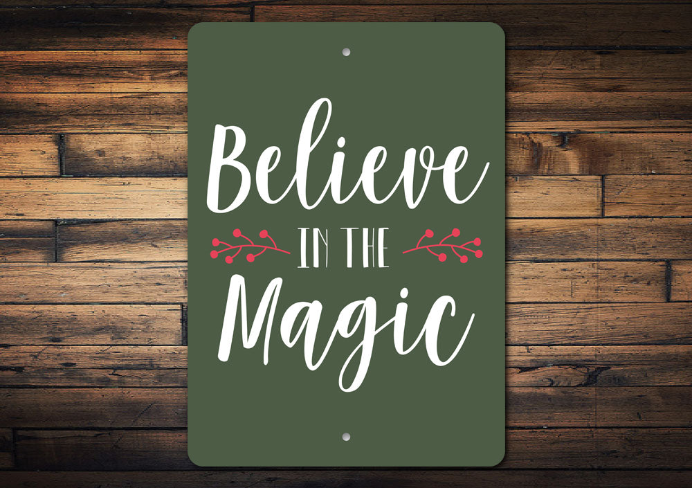 Believe in Magic Sign