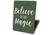 Believe in Magic Sign