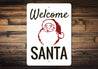 Welcome Santa Sign
