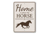 Home is Where the Horse is Sign