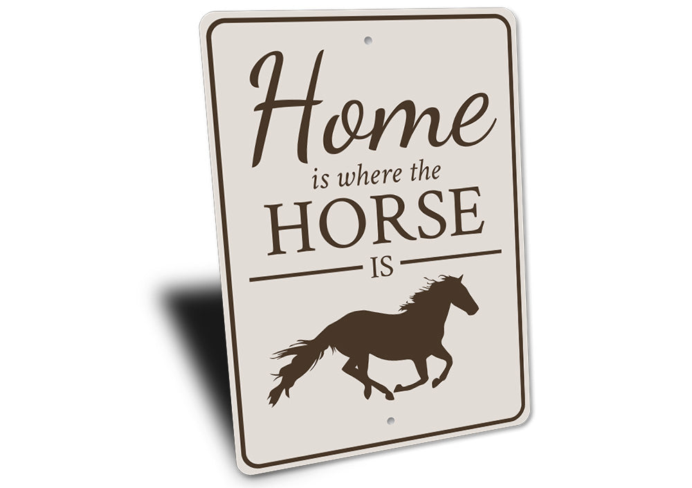 Home is Where the Horse is Sign