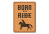 Born to Ride Sign