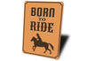 Born to Ride Sign