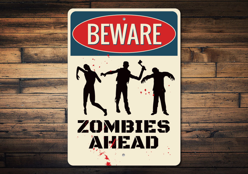 Beware Zombies Sign