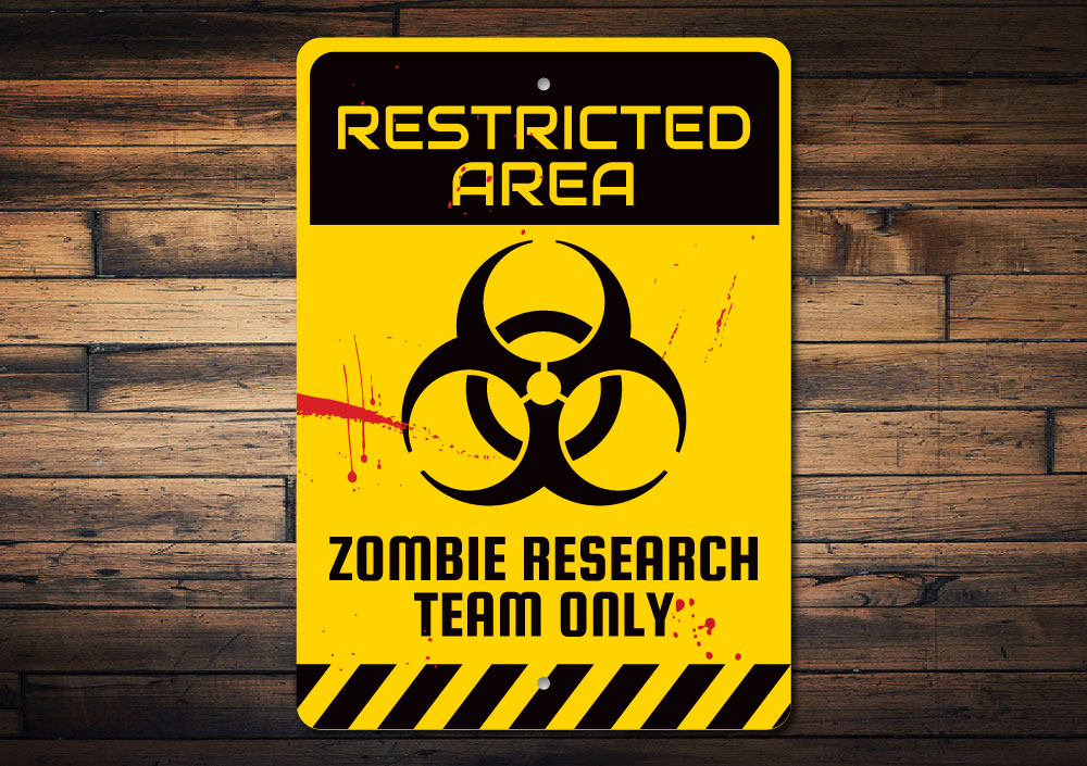 Zombie Restricted Area Sign