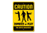 Caution Zombie Sign