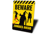 Beware Zombies Ahead Sign