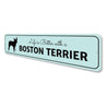 Boston Terrier Life Sign Aluminum Sign