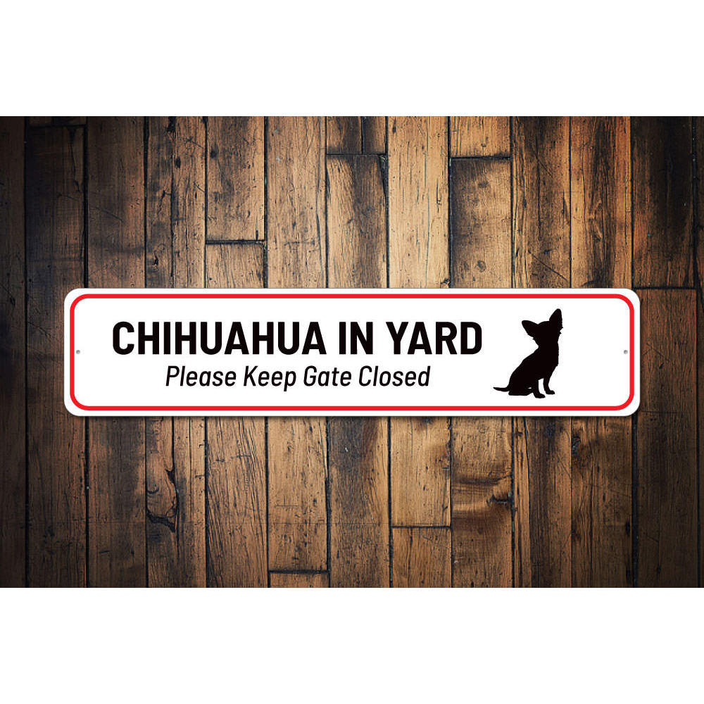 Chihuahua in Yard Sign Aluminum Sign