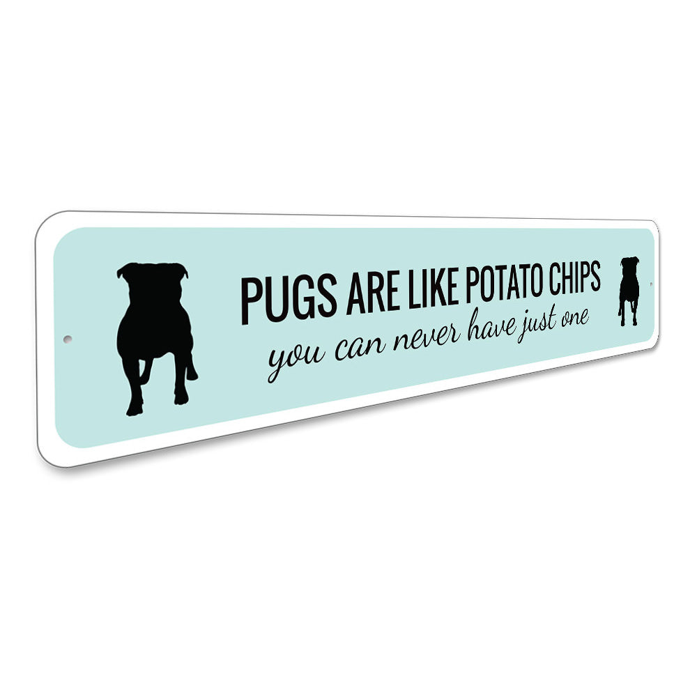 Funny Pug Owner Sign Aluminum Sign