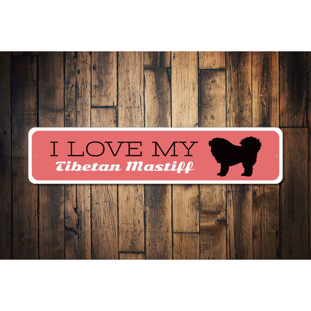 Tibetan Mastiff Lover Sign Aluminum Sign