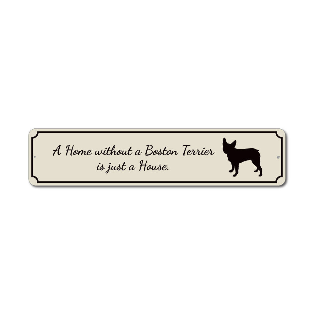 Boston Terrier House Sign Aluminum Sign