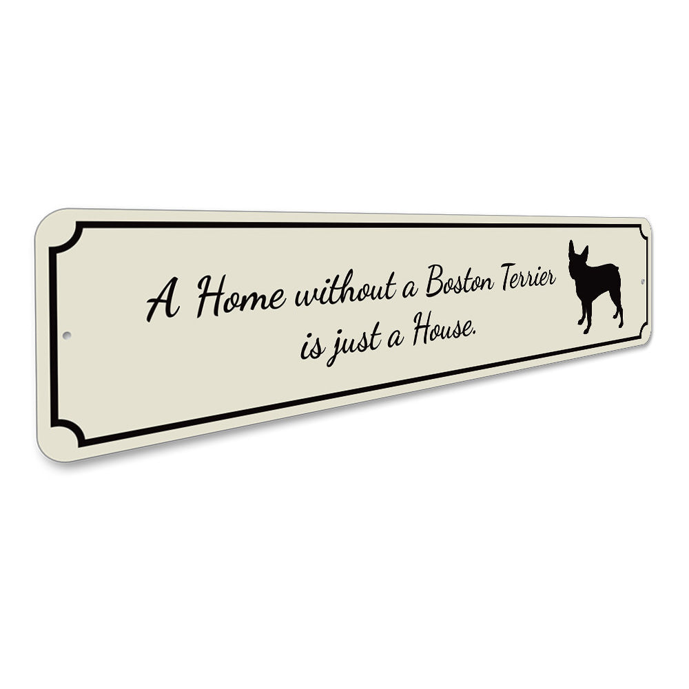 Boston Terrier House Sign Aluminum Sign