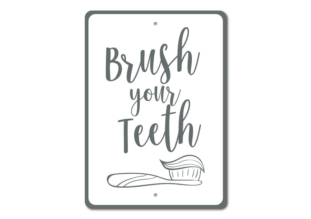 Brush Your Teeth Sign