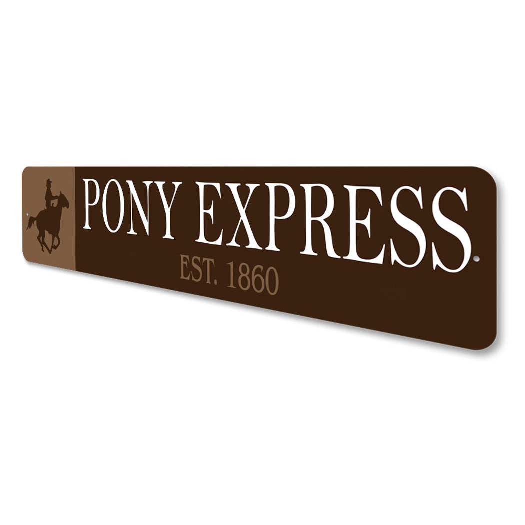 Pony Express Established Year Sign