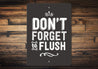 Flush Sign