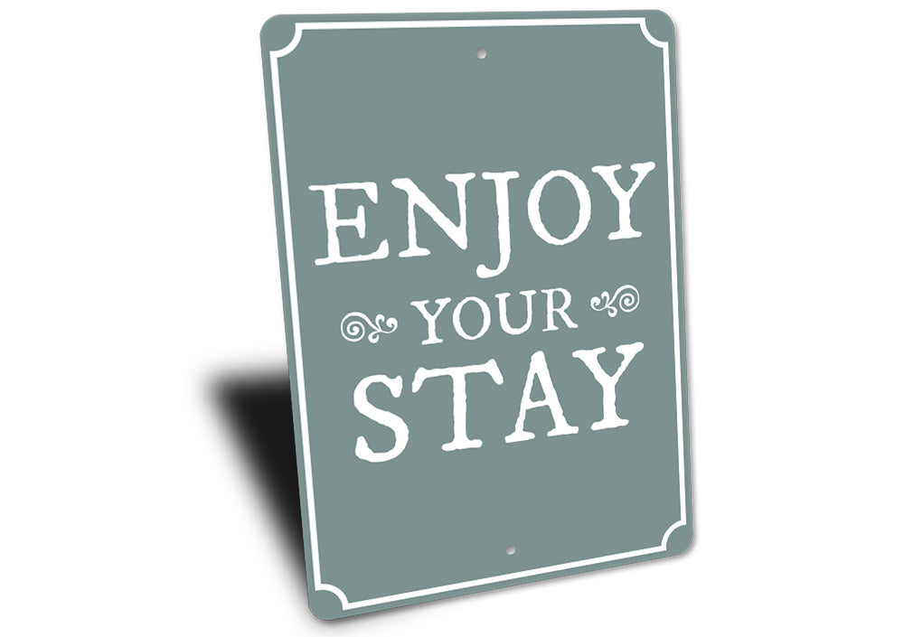 Enjoy Your Stay Sign