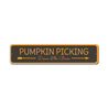 Pumpkin Picking Sign Aluminum Sign
