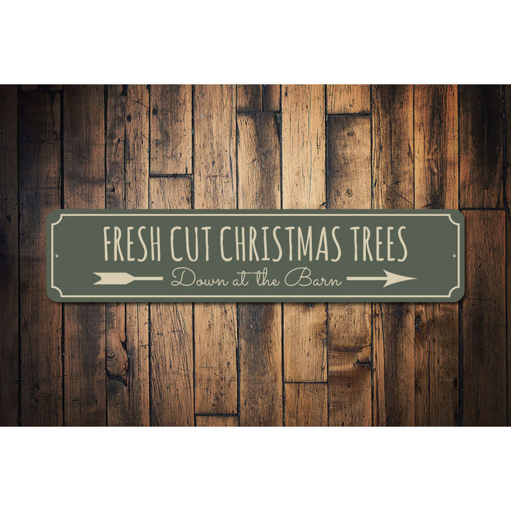 Fresh Cut Christmas Trees Barn Sign Aluminum Sign