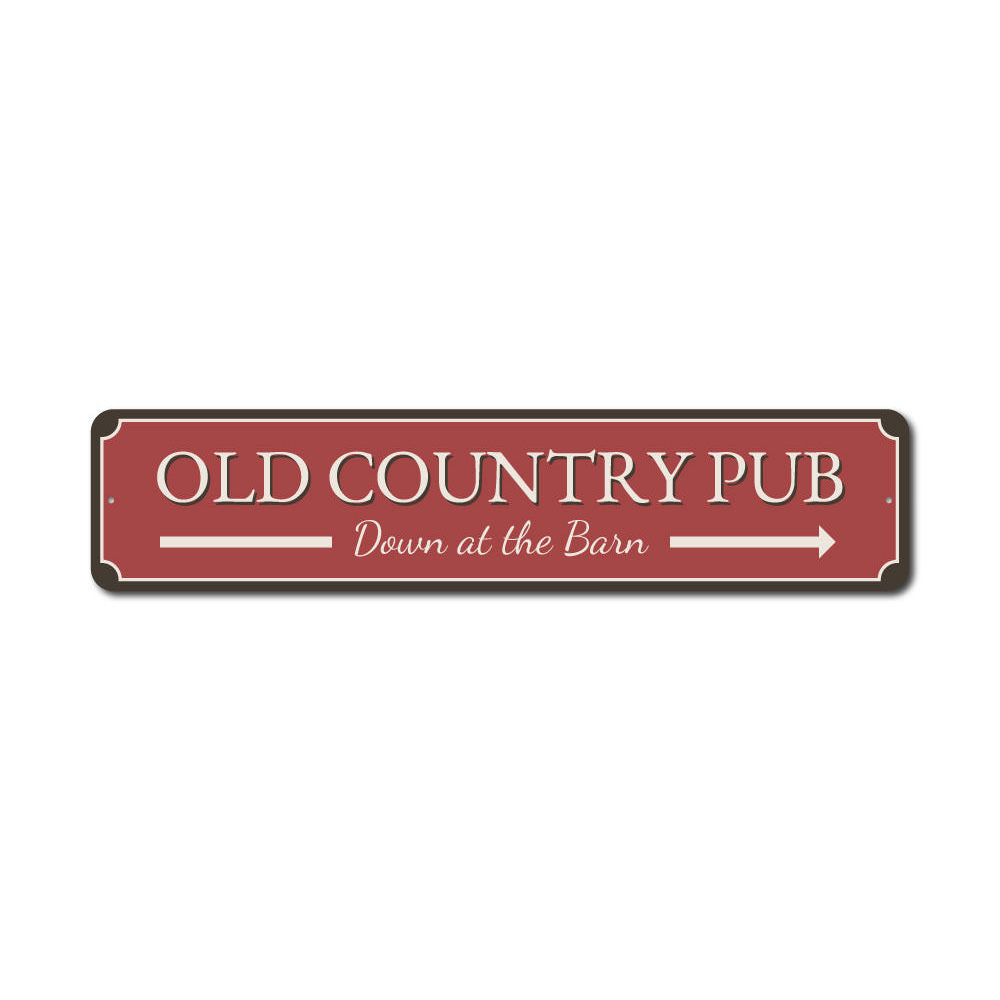 Country Pub Sign Aluminum Sign