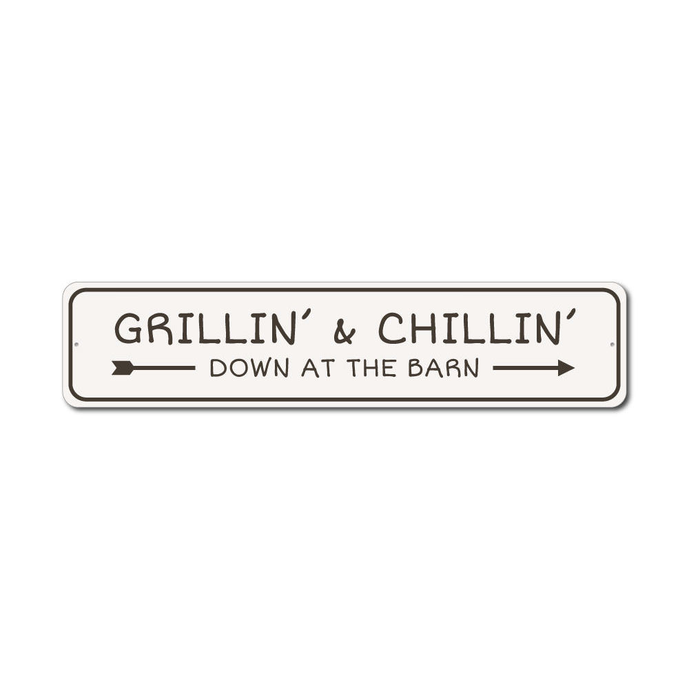 Grilling and Chillin Bar Sign Aluminum Sign