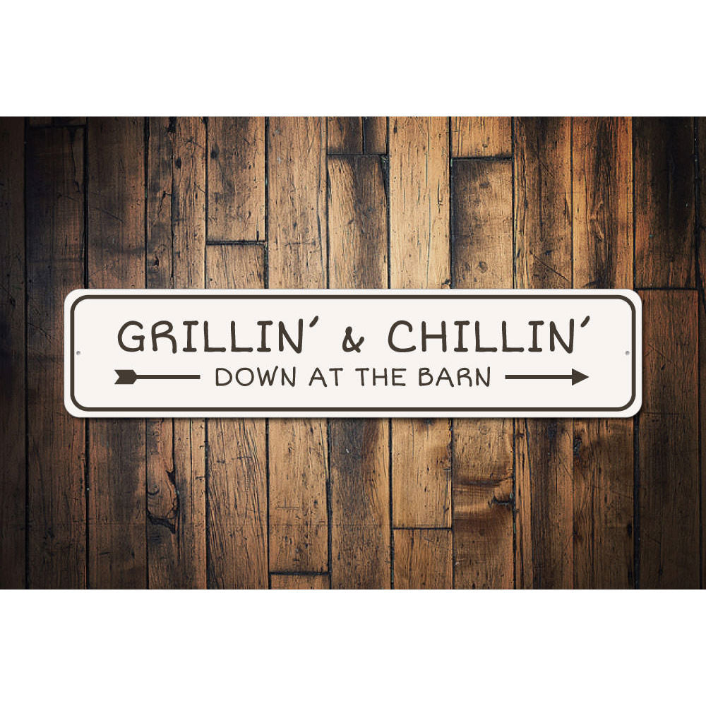 Grilling and Chillin Bar Sign Aluminum Sign