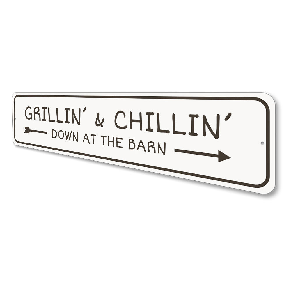 Grilling and Chillin Bar Sign Aluminum Sign