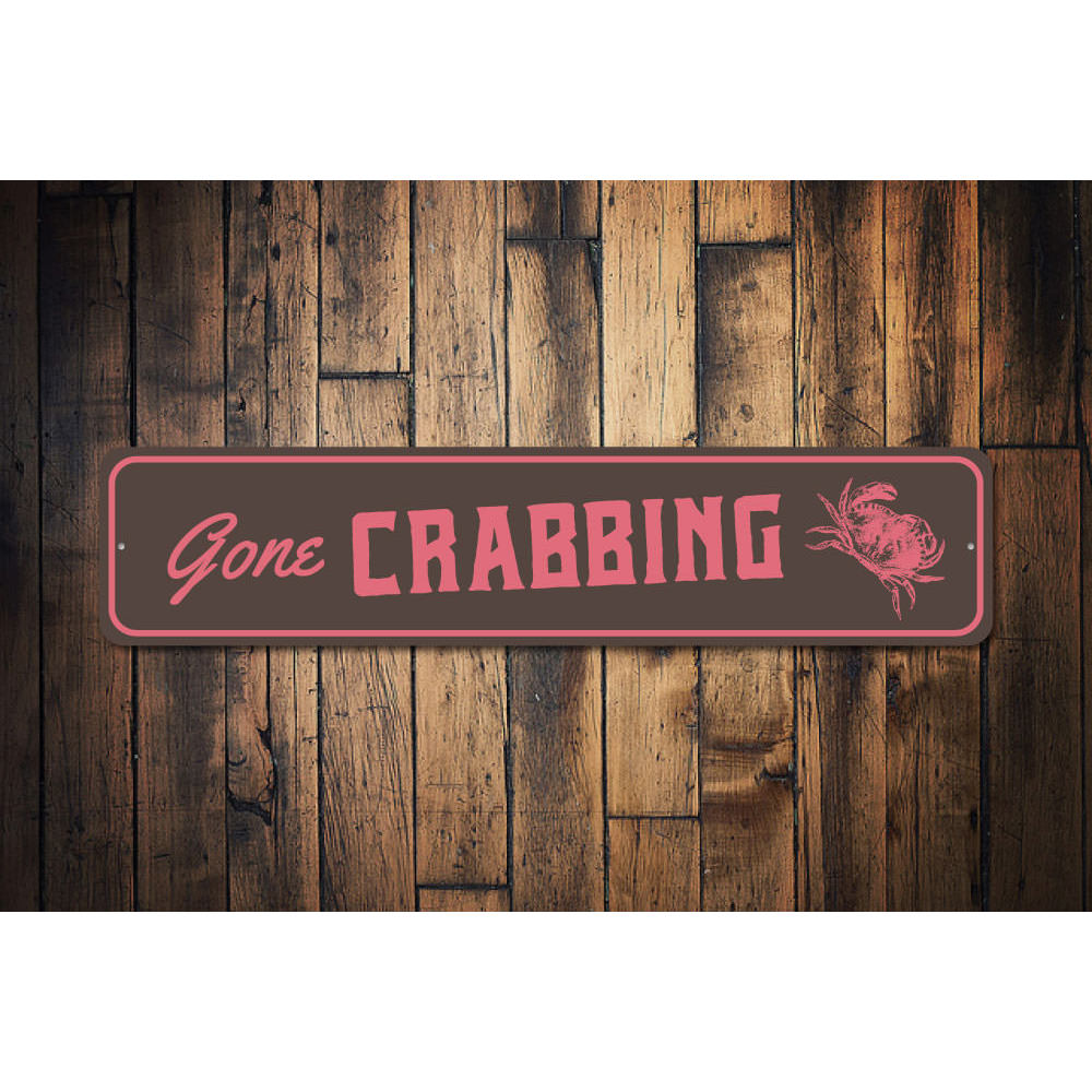 Gone Crabbing Sign Aluminum Sign