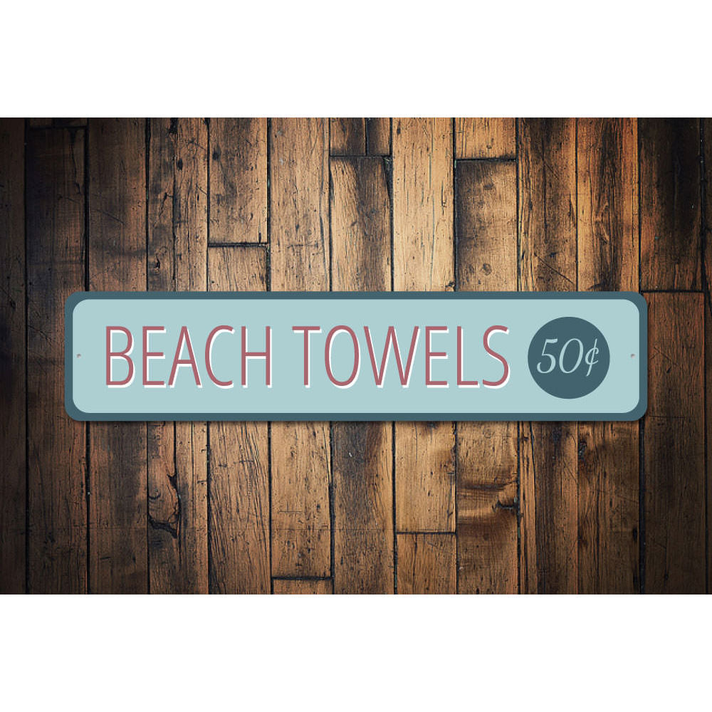 Beach Towel Sign Aluminum Sign